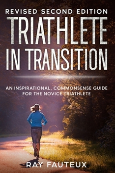 Paperback Triathlete In Transition: Revised Second Edition Book