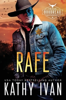 Rafe - Book #1 of the Texas Boudreau Brotherhood