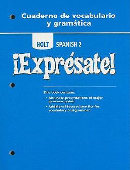 Paperback Holt Spanish 2: Expresate! Cuaderno de Vocabulario y Gramatica Book