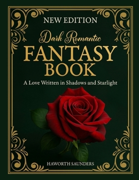 Dark Romantic Fantasy Book: A Love Written in Shadows and Starlight