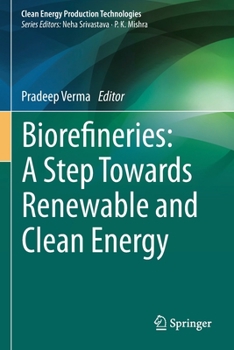Paperback Biorefineries: A Step Towards Renewable and Clean Energy Book