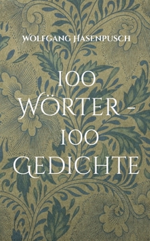 Paperback 100 Wörter - 100 Gedichte [German] Book