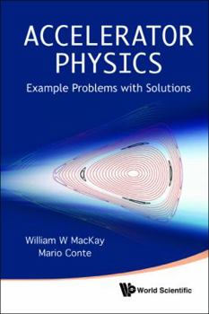 Paperback Accelerator Physics: Example Problems with Solutions Book