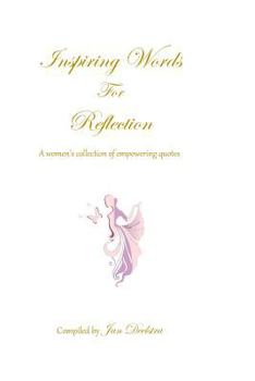 Paperback Inspiring Words For Reflection: quotes for women's empowerment Book