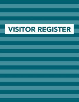 Visitor Register: Track Register and Organize Guest and Visitors that Sign In at Your Activity Event or Business Office