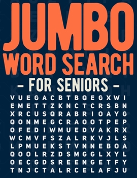 Paperback Jumbo Word Search For Seniors: 50 Fun And Challenging Large Print Wordsearch & Word Find Puzzles Book In Size 30 Font For Elderly Adults [Large Print] Book