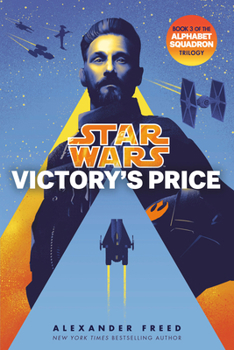 Paperback Victory's Price (Star Wars): An Alphabet Squadron Novel Book