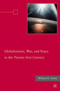 Hardcover Globalization, War, and Peace in the Twenty-First Century Book