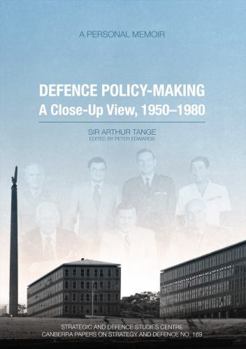 Paperback Defence Policy-Making: A Close-Up View, 1950-1980 - A Personal Memoir Book