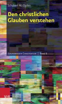 Paperback Den Christlichen Glauben Verstehen [German] Book