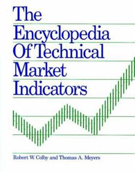 Hardcover The Encyclopedia of Technical Market Indicators Book