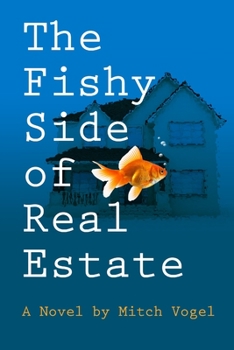 Paperback The fishy side of real estate Book