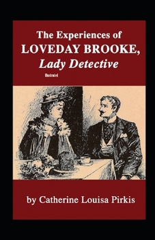 Paperback The Experiences of Loveday Brooke, Lady Detective Illustrated Book