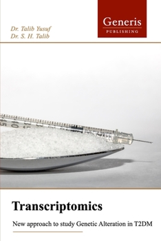 Paperback Transcriptomics: New Approach to Study Genetic Alteration in T2DM Book