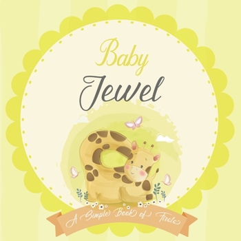 Paperback Baby Jewel A Simple Book of Firsts: A Baby Book and the Perfect Keepsake Gift for All Your Precious First Year Memories and Milestones Book