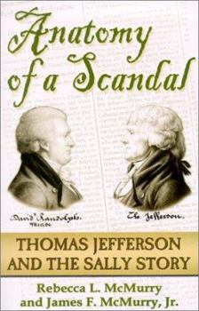 Paperback Anatomy of a Scandal: The Thomas Jefferson & the Sally Story Book