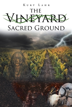 Paperback The Vineyard: Sacred Ground Book