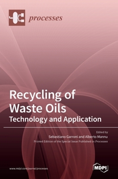 Hardcover Recycling of Waste Oils: Technology and Application: Technology and Application: Technology and Application Book