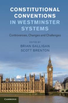 Hardcover Constitutional Conventions in Westminster Systems Book