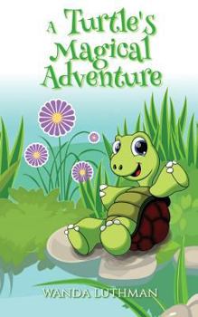 Paperback A Turtle's Magical Adventure Book