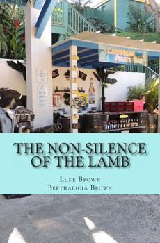 Paperback The Non-Silence of the LAMB: Real-Reality Fiction Book