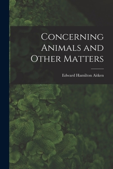 Paperback Concerning Animals and Other Matters Book