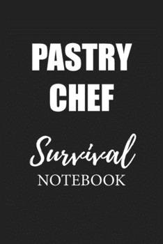 Paperback Pastry Chef Survival Notebook: Small Undated Weekly Planner for Work and Personal Everyday Use Habit Tracker Password Logbook Music Review Playlist D Book