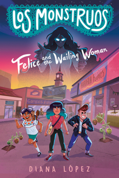 Paperback Los Monstruos: Felice and the Wailing Woman Book