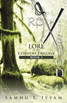 Paperback reVision: Lore of the Corners Trilogy, Book 1 Book