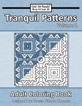 Paperback Tranquil Patterns Adult Coloring Book, Volume 2 Book