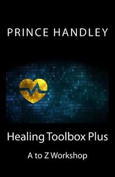 Paperback Healing Toolbox Plus: A to Z Workshop Book