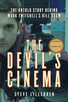 Hardcover The Devil's Cinema: The Untold Story Behind Mark Twitchell's Kill Room Book