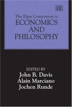 Hardcover The Elgar Companion to Economics and Philosophy Book
