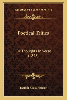 Paperback Poetical Trifles: Or Thoughts In Verse (1848) Book