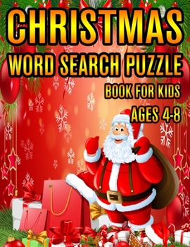 Christmas Word Search Puzzle Book For Kids Ages 4-8: Christmas Word Search Puzzle Book (Volume-1))