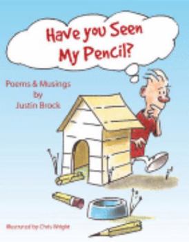 Paperback Have You Seen My Pencil?: Poems and Musings Book