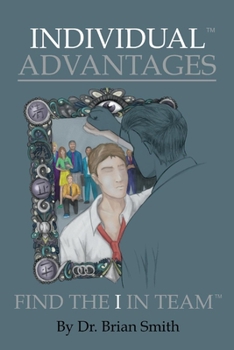 Paperback Individual Advantages: Find the I in Team Volume 1 Book