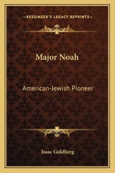 Major Noah: American-Jewish pioneer