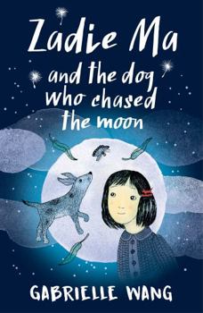 Mass Market Paperback Zadie Ma and the Dog Who Chased the Moon Book