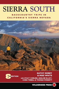 Paperback Sierra South: Backcountry Trips in California's Sierra Nevada Book