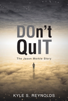 Paperback Don't Quit: The Jason Merkle Story Book