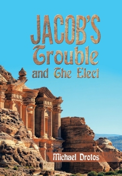 Hardcover Jacob's Trouble and the Elect Book