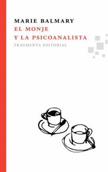Paperback El Monje y La Psicoanalista [Spanish] Book