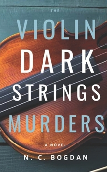 Dark Strings: The Violin Murders (True Crime Novels)