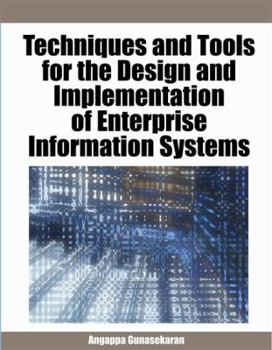 Hardcover Techniques and Tools for the Design and Implementation of Enterprise Information Systems Book