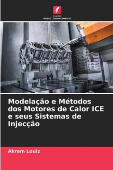Paperback Modelação e Métodos dos Motores de Calor ICE e seus Sistemas de Injecção [Portuguese] Book