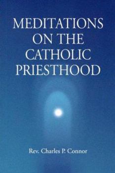Paperback Meditations On The Catholic Priesthood Book