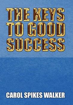 The Keys to Good Success