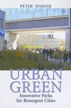 Paperback Urban Green: Innovative Parks for Resurgent Cities Book