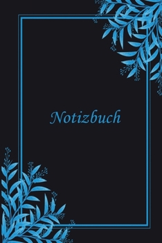 Notizbuch: DIN A5 Blanko Leere 120 Seiten Reise Journal Organizer Schreibheft Planer Tagebuch Notizheft Notiz-Block Diary Heft Bullet Journal ... Schleierkraut Rahmen (German Edition)